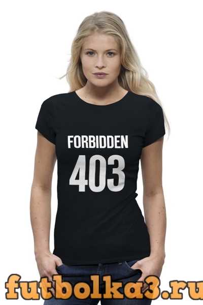 Футболка 403 Forbidden женская
