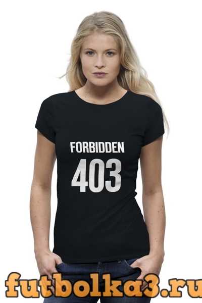 Футболка 403 Forbidden женская