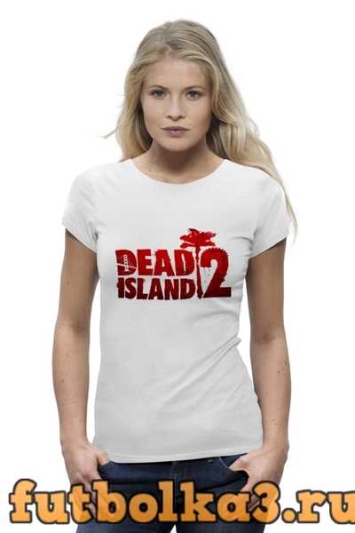 Футболка Dead Island 2 женская