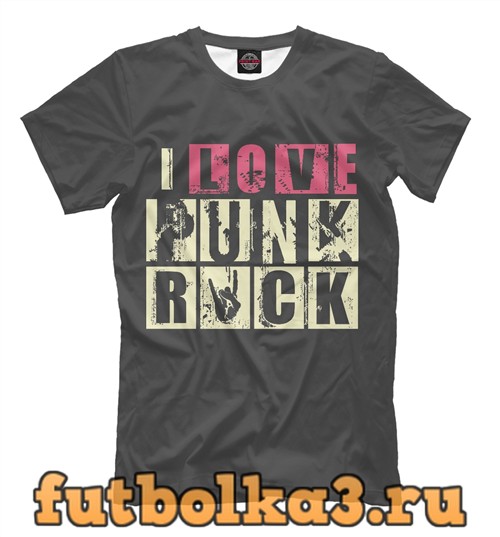 Футболка I love punk rock мужская